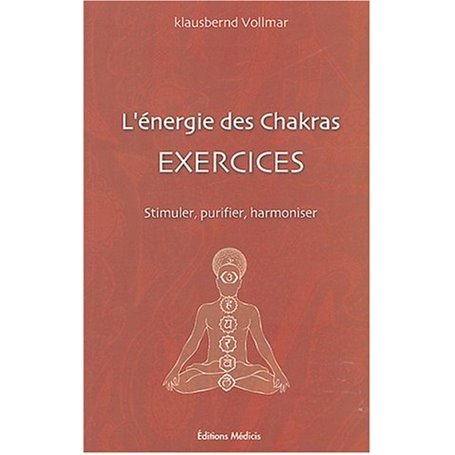 L'énergie des Chakras - Exercices