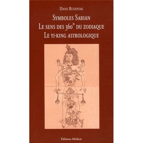 Symboles sabian - Le sens des 360° du zodiaque - Le Yi-king astrologique