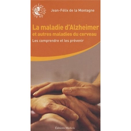 La Maladie d'Alzheimer et autres maladies du cerveu
