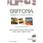 Griffonia - Bienfaits et mode d'emploi
