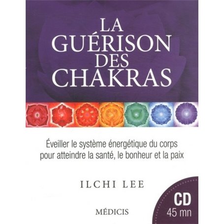 La guérison des chakras