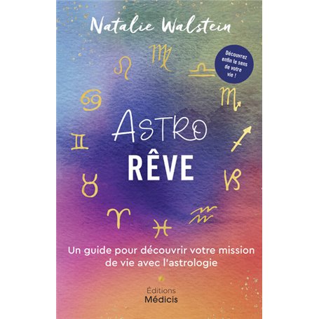 AstroRêve - Un guide pour découvrir votre mission de vie avec l'astrologie