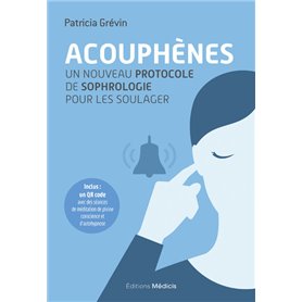 Acouphènes - Un nouveau protocole de sophrologie pour les soulager