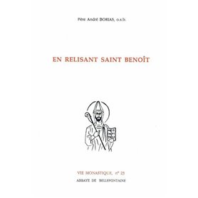 En relisant Saint Benoît