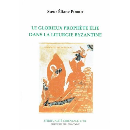 Le glorieux prophète Elie dans la liturgie byzantine