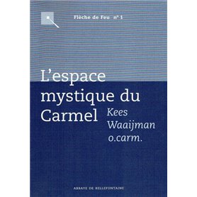 L'espace mystique du Carmel