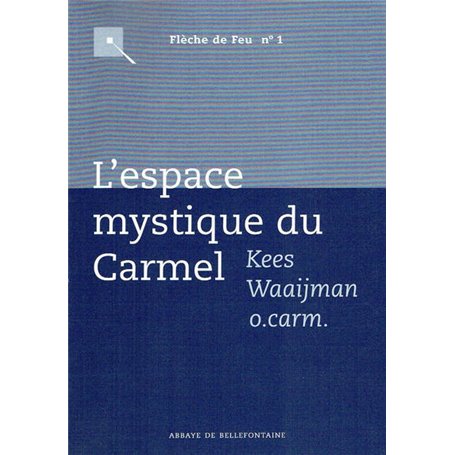 L'espace mystique du Carmel