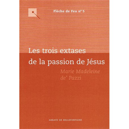 Les trois extases de la passion de Jésus