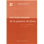 Les trois extases de la passion de Jésus