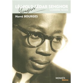 Léopold Sedar Senghor - Lumière Noire