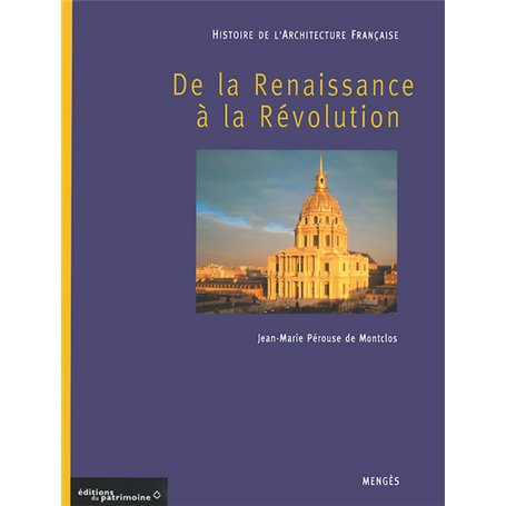 Histoire de l'architecture française - tome 2 De la Renaissance à la Révolution