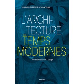 L'architecture des Temps modernes et la formation de l'Europe