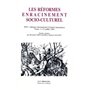 Les reformes, enracinement socio-culturel