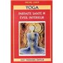 Yoga - Parfaite santé & éveil intérieur