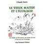 Vieux maitre et l'ecologie