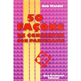 50 facoons de conserver son partenaire