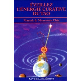 Eveillez l'energie curative du tao