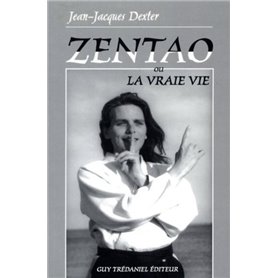 Zentao ou la vraie vie