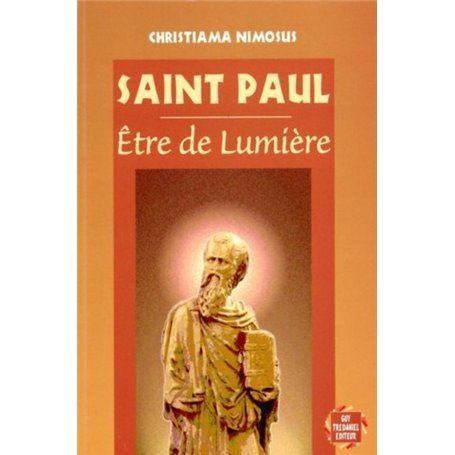 Saint Paul - Etre de lumière