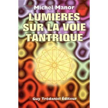 Lumiere sur la voie tantrique