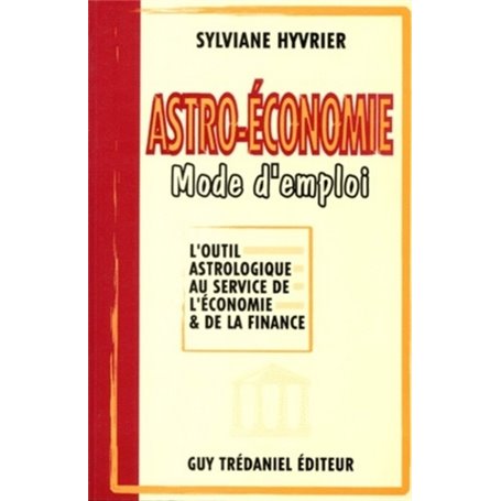 Astro - economie mode d'emploi