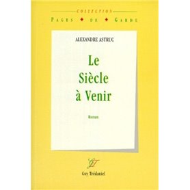 Le siecle à venir