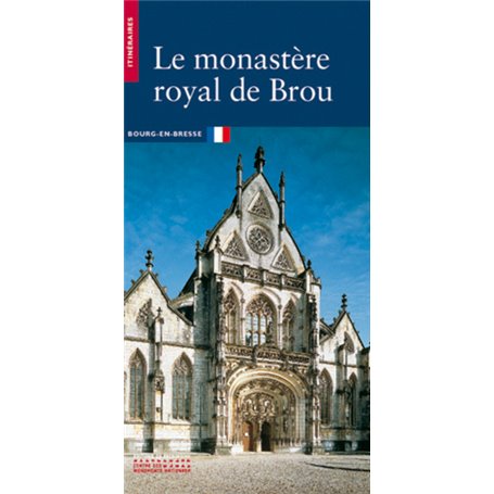 Le Monastère royal de Brou