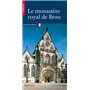 Le Monastère royal de Brou