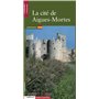 La Cité d'Aigues-Mortes (version espagnole)