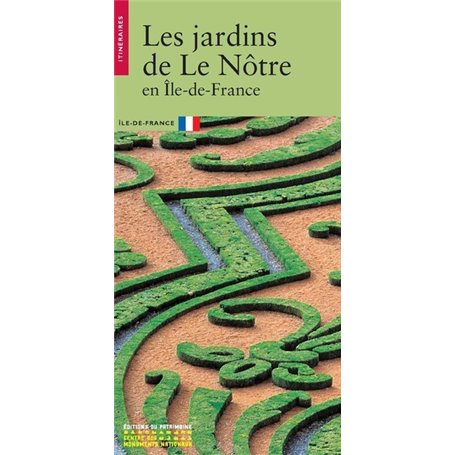 Les Jardins de Le Notre en île-de-France, (version anglaise)