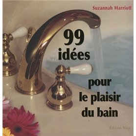99 idees pour le plaisir du bain
