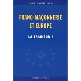 Franc-maconnerie et europe : la trahison