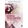 Voyage de guérison dans le monde des chamans