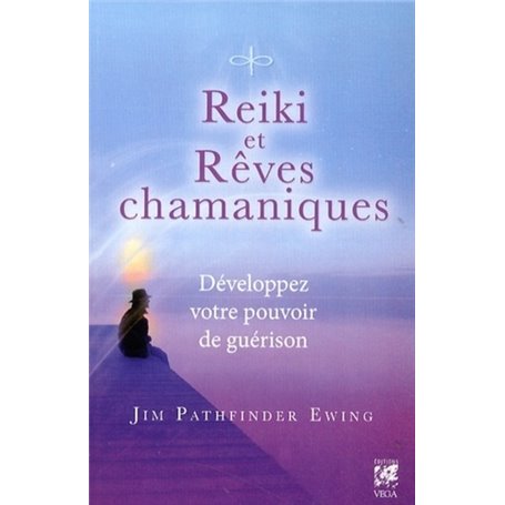 Reiki et Rêves chamaniques