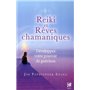 Reiki et Rêves chamaniques