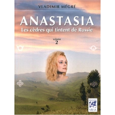 Anastasia - tome 2 - les cèdres qui tintent de Russie