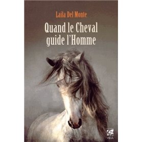 Quand le cheval guide l'homme