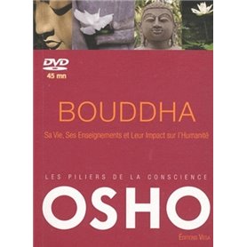 Bouddha - Sa vie, ses enseignements et leur impact sur l'humanité