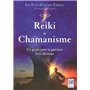 Reiki et chamanisme - Un guide pour la guérison hors du corps