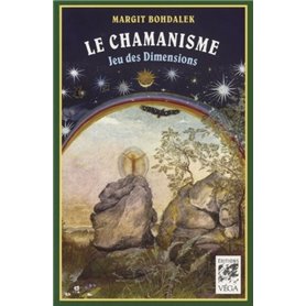 Le chamanisme - Jeu des dimensions