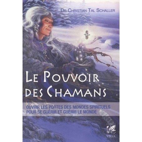 Le Pouvoir des Chamanes