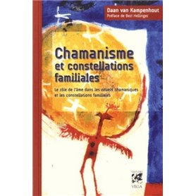 Chamanisme et constellations familiales