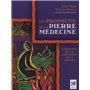 La prophétie de la Pierre Médecine