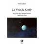 La Voie du Sentir