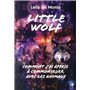 Little Wolf - Comment j'ai appris à communiquer avec les animaux