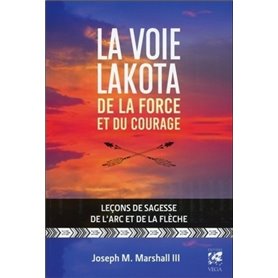 La voie lakota de la force et du courage