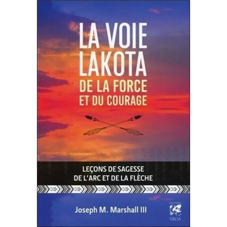 La voie lakota de la force et du courage