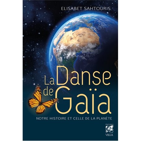 La danse de Gaïa - Notre histoire et celle de la planète