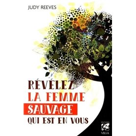 Révélez la femme sauvage qui est en vous