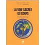 La voie sacrée du corps